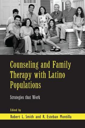 Smith / Montilla | Counseling and Family Therapy with Latino Populations | Buch | 978-1-138-96685-7 | sack.de