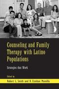 Smith / Montilla |  Counseling and Family Therapy with Latino Populations | Buch |  Sack Fachmedien
