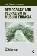 Ro'i |  Democracy and Pluralism in Muslim Eurasia | Buch |  Sack Fachmedien