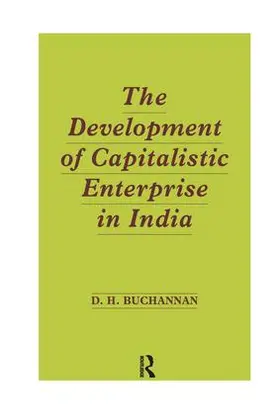 Buchanan | Development of Capitalistic Enterprise in India | Buch | 978-1-138-96756-4 | sack.de