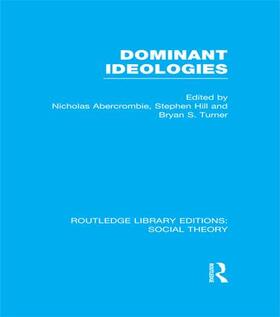 Turner / Abercrombie / Hill |  Dominant Ideologies | Buch |  Sack Fachmedien