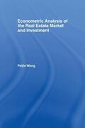 Wang |  Econometric Analysis of the Real Estate Market and Investment | Buch |  Sack Fachmedien