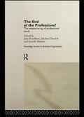 Broadbent / Dietrich / Roberts |  The End of the Professions? | Buch |  Sack Fachmedien