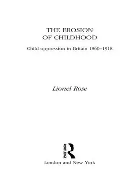 Rose |  The Erosion of Childhood | Buch |  Sack Fachmedien