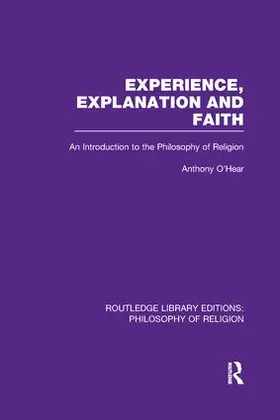 O'Hear | Experience, Explanation and Faith | Buch | 978-1-138-96930-8 | sack.de