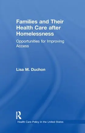 Duchon |  Families and Their Health Care after Homelessness | Buch |  Sack Fachmedien