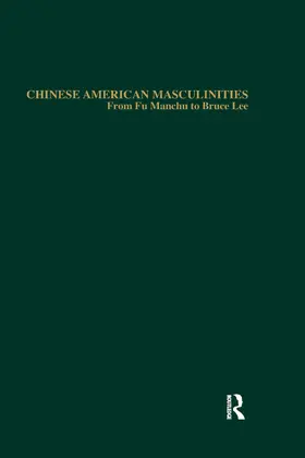 Chan | Chinese American Masculinities | Buch | 978-1-138-97048-9 | www.sack.de