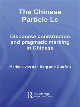 van den Berg / Wu |  The Chinese Particle Le | Buch |  Sack Fachmedien