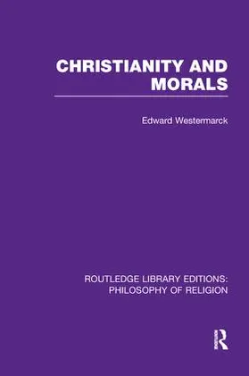 Westermarck | Christianity and Morals | Buch | 978-1-138-97065-6 | www.sack.de