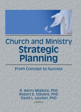 Winston / Stevens / Loudon |  Church and Ministry Strategic Planning | Buch |  Sack Fachmedien