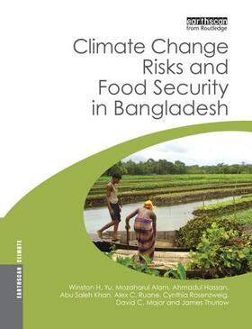 Yu / Alam / Hassan | Climate Change Risks and Food Security in Bangladesh | Buch | 978-1-138-97090-8 | sack.de
