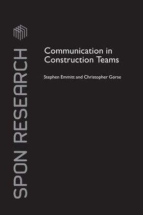 Emmitt / Gorse | Communication in Construction Teams | Buch | 978-1-138-97118-9 | sack.de