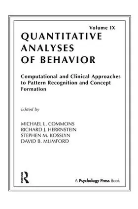 Commons / Herrnstein / Kosslyn | Computational and Clinical Approaches to Pattern Recognition and Concept Formation | Buch | 978-1-138-97139-4 | sack.de