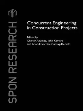 Anumba / Kamara / Cutting-Decelle | Concurrent Engineering in Construction Projects | Buch | 978-1-138-97147-9 | www.sack.de