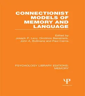 Levy / Bairaktaris / Bullinaria |  Connectionist Models of Memory and Language (PLE | Buch |  Sack Fachmedien