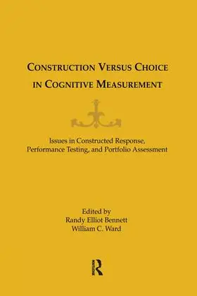 Ward / Bennett |  Construction Versus Choice in Cognitive Measurement | Buch |  Sack Fachmedien
