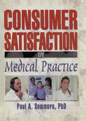 Winston / Sommers | Consumer Satisfaction in Medical Practice | Buch | 978-1-138-97166-0 | sack.de