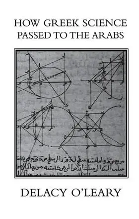 O'Leary / O'LEARY | How Greek Science Passed On To The Arabs | Buch | 978-1-138-97205-6 | sack.de