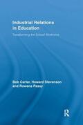 Carter / Stevenson / Passy |  Industrial Relations in Education | Buch |  Sack Fachmedien