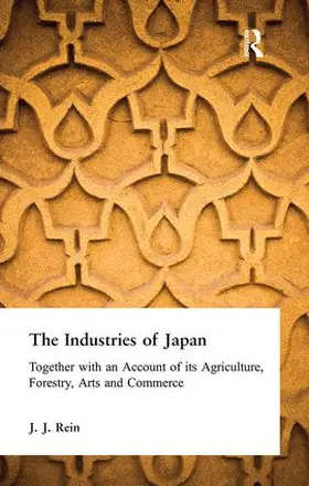 Rein | The Industries of Japan | Buch | 978-1-138-97268-1 | www.sack.de