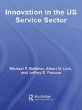 Gallaher / Link / Petrusa |  Innovation in the U.S. Service Sector | Buch |  Sack Fachmedien