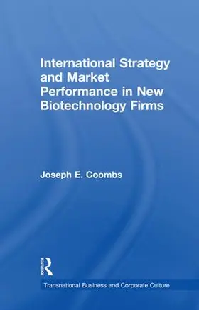 Coombs |  International Strategy and Market Performance in New Biotechnology Firms | Buch |  Sack Fachmedien