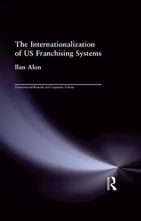 Alon |  The Internationalization of US Franchising Systems | Buch |  Sack Fachmedien