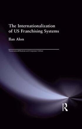 Alon | The Internationalization of US Franchising Systems | Buch | 978-1-138-97311-4 | sack.de