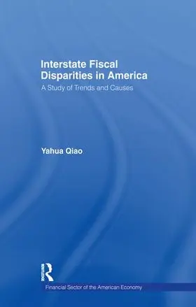 Qiao |  Interstate Fiscal Disparities in America | Buch |  Sack Fachmedien