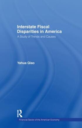 Qiao | Interstate Fiscal Disparities in America | Buch | 978-1-138-97315-2 | sack.de