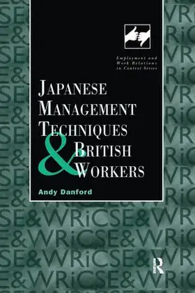 Danford |  Japanese Management Techniques and British Workers | Buch |  Sack Fachmedien