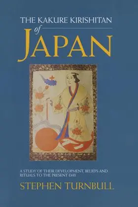 Turnbull | The Kakure Kirishitan of Japan | Buch | 978-1-138-97396-1 | www.sack.de