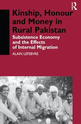 Lefebvre | Kinship, Honour and Money in Rural Pakistan | Buch | 978-1-138-97403-6 | www.sack.de