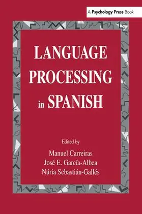 Carreiras / Garc¡a-Albea / Sebasti n-Gall‚s | Language Processing in Spanish | Buch | 978-1-138-97430-2 | www.sack.de
