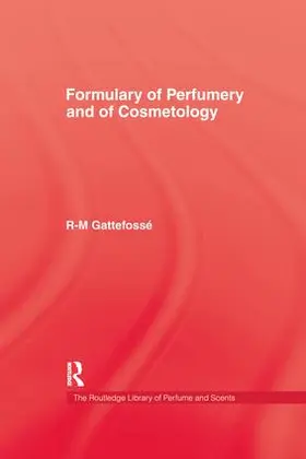 Gattefosse |  Formulary of Perfumery and Cosmetology | Buch |  Sack Fachmedien