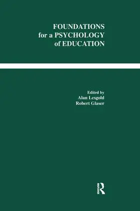 Lesgold / Glaser |  Foundations for A Psychology of Education | Buch |  Sack Fachmedien