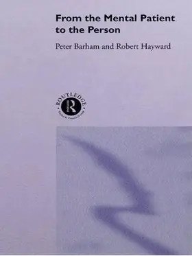Barham / Hayward |  From the Mental Patient to the Person | Buch |  Sack Fachmedien