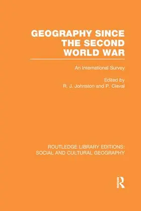Johnston / Claval |  Geography Since the Second World War (RLE Social & Cultural Geography) | Buch |  Sack Fachmedien