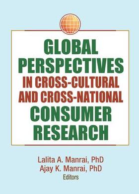 Manrai |  Global Perspectives in Cross-Cultural and Cross-National Consumer Research | Buch |  Sack Fachmedien