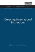 Werksmann / Werksman |  Greening International Institutions | Buch |  Sack Fachmedien