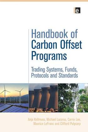 Kollmuss / Lazarus / Lee | Handbook of Carbon Offset Programs | Buch | 978-1-138-97572-9 | sack.de