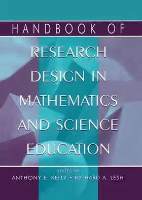 Kelly / Lesh |  Handbook of Research Design in Mathematics and Science Education | Buch |  Sack Fachmedien