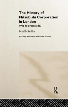 Rudlin |  History of Mitsubishi Corporation in London | Buch |  Sack Fachmedien