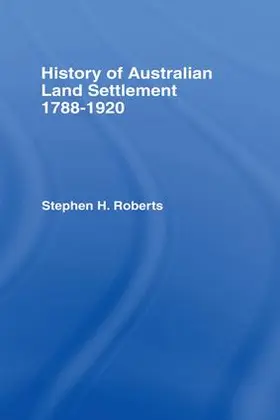 Roberts | History of Australian Land Settlement | Buch | 978-1-138-97608-5 | www.sack.de
