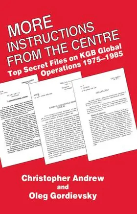 Andrew / Gordievsky | More Instructions from the Centre | Buch | 978-1-138-97644-3 | sack.de
