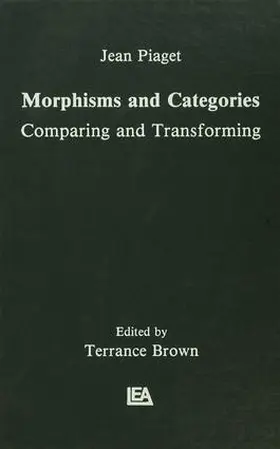 Piaget / Henriques / Brown |  Morphisms and Categories | Buch |  Sack Fachmedien