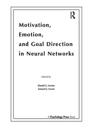 Levine / Leven |  Motivation, Emotion, and Goal Direction in Neural Networks | Buch |  Sack Fachmedien