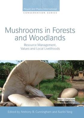 Cunningham / Yang |  Mushrooms in Forests and Woodlands | Buch |  Sack Fachmedien