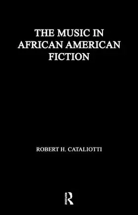 Cataliotti |  The Music in African American Fiction | Buch |  Sack Fachmedien