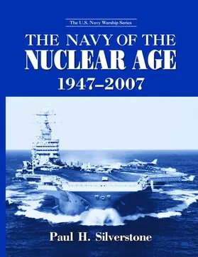 Silverstone |  The Navy of the Nuclear Age, 1947-2007 | Buch |  Sack Fachmedien
